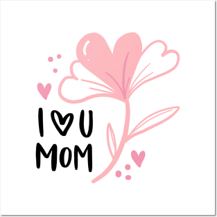 i love you mom Posters and Art